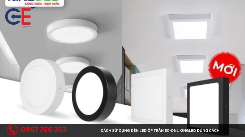 Cách sử dụng đèn led ốp trần EC-ONL Kingled đúng cách