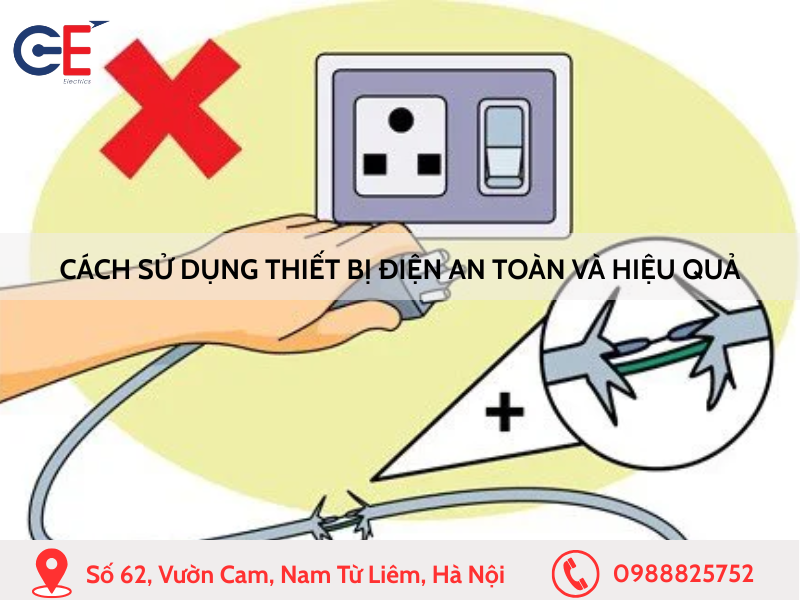 Cách sử dụng thiết bị điện an toàn và hiệu quả
