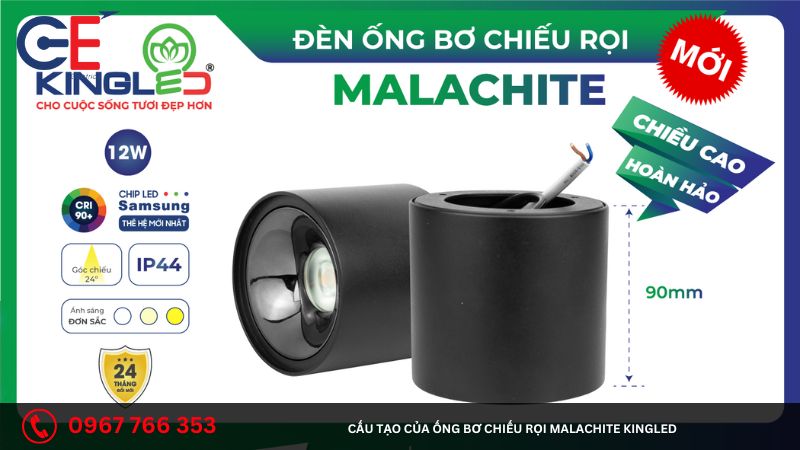 Cấu tạo của ống bơ chiếu rọi Malachite Kingled