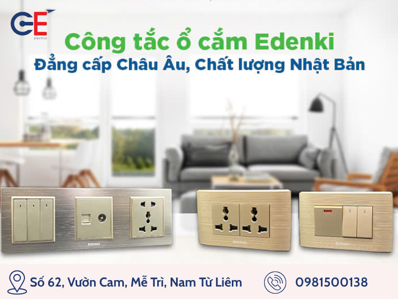 Công tắc ổ cắm Edenki đúng chất lượng tiêu chuẩn Nhật Bản