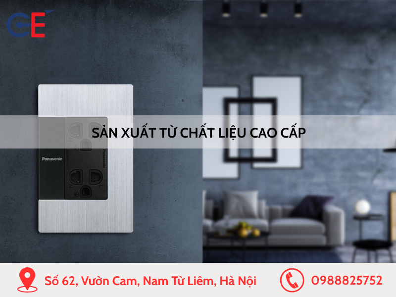 Công tắc ổ cắm Panasonic được sản xuất từ các chất liệu cao cấp