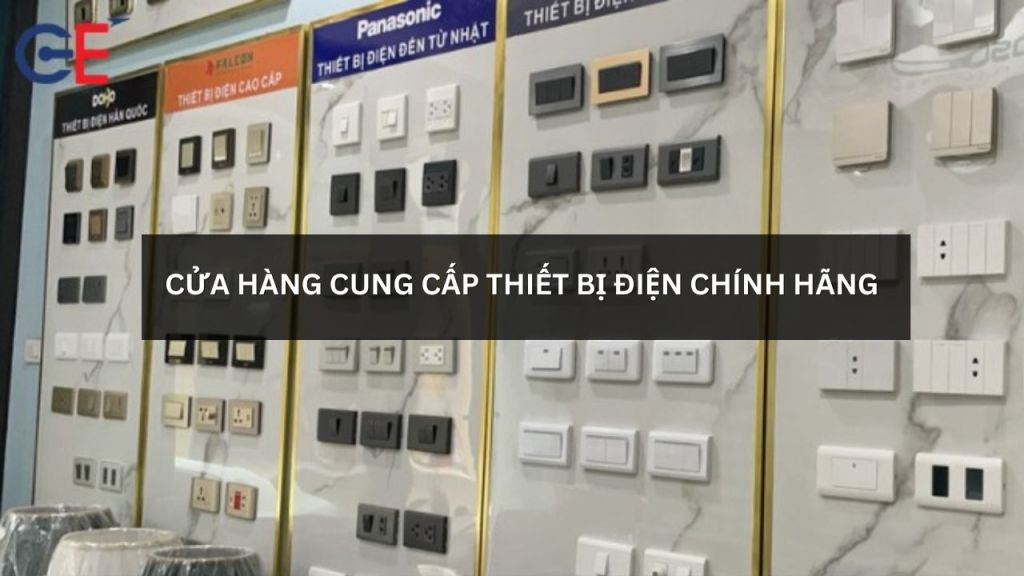 Cửa hàng cung cấp thiết bị điện chính hãng