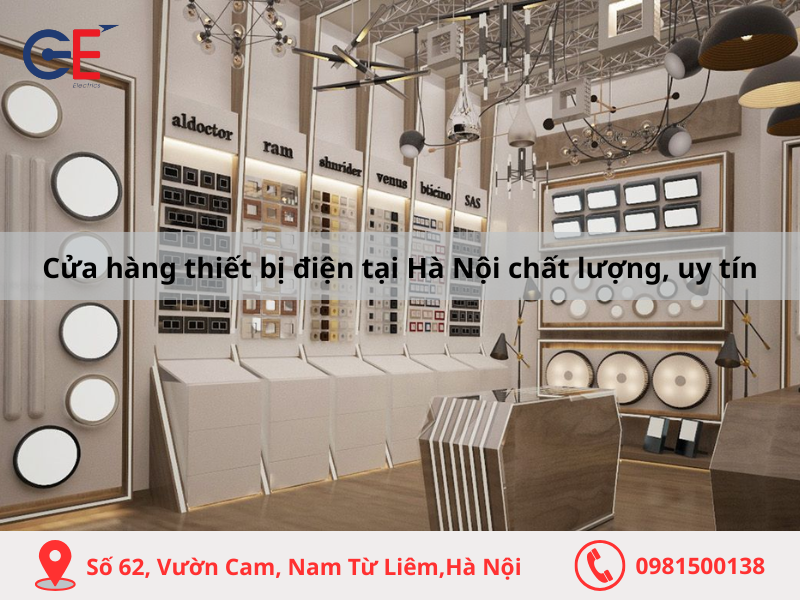Cửa hàng thiết bị điện tại Hà Nội chất lượng, giá rẻ