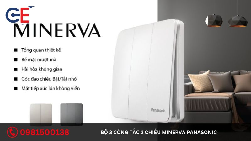 Đặc điểm của bộ 3 công tắc 2 chiều Minerva Panasonic