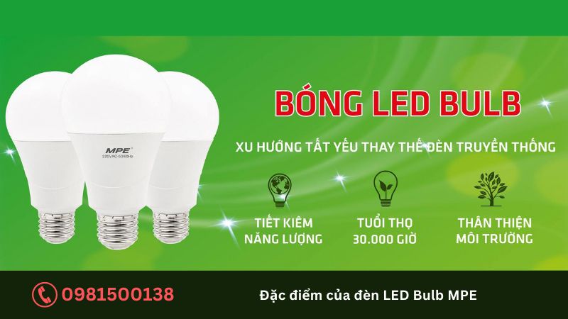 Đặc điểm của đèn LED Bulb MPE