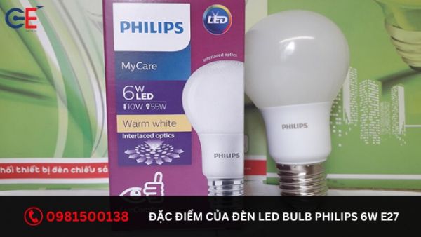 Đặc điểm của đèn LED Bulb Philips 6W E27 1CT/12