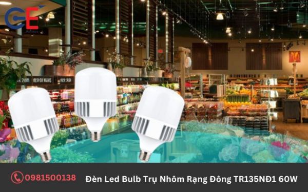 Tính năng của sản phẩm đèn Led Bulb Trụ Nhôm Rạng Đông TR135NĐ1 60W