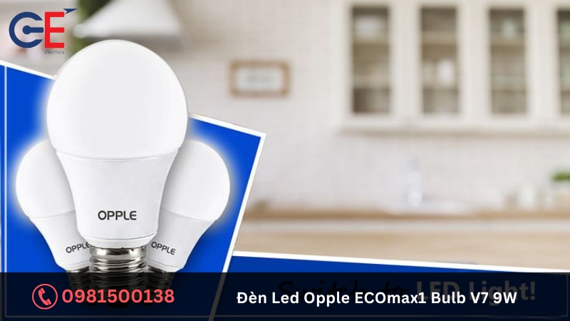 Đặc điểm của đèn Led Opple ECOmax1 Bulb V7 9W