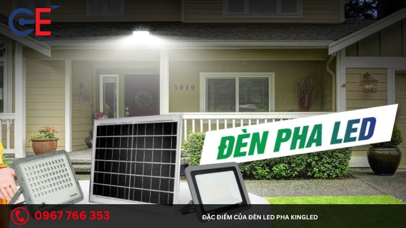 Đặc điểm của đèn led pha Kingled