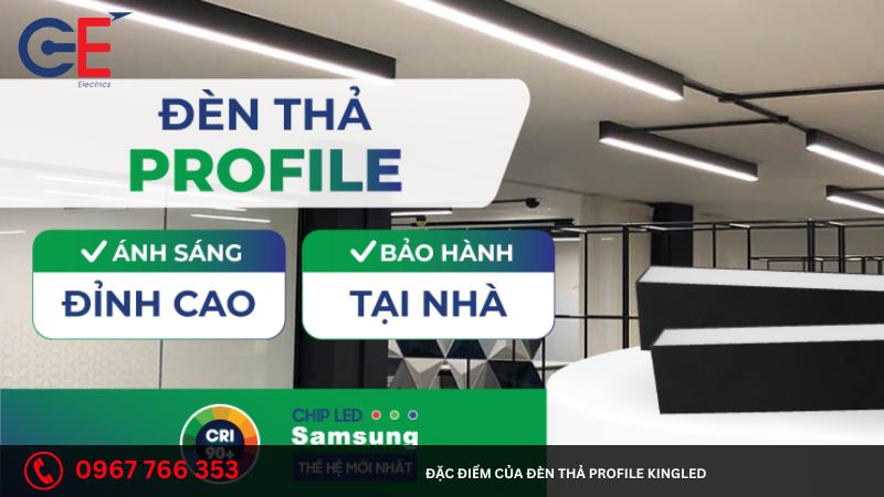 Đặc điểm của đèn thả Profile KingLed