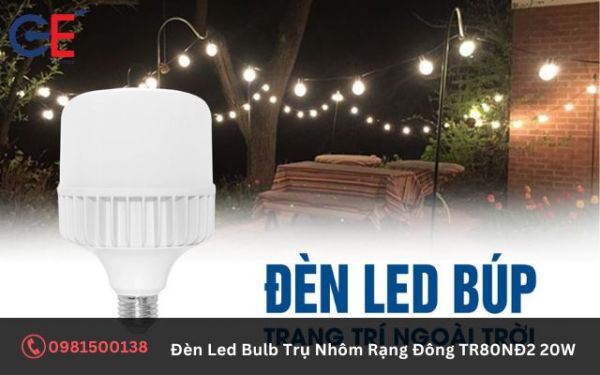 Đặc điểm, tính năng của đèn Led Bulb Trụ Nhôm Rạng Đông TR80NĐ2 20W