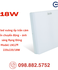 Đèn LED ốp trần Rạng Đông LN12N 220x220/18W thiết kế mỏng gọn