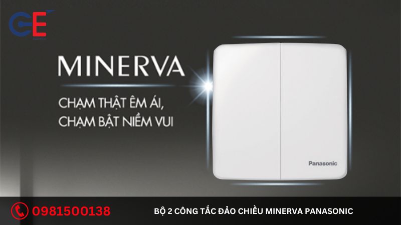 Địa chỉ cung cấp bộ 2 công tắc đảo chiều Minerva Panasonic