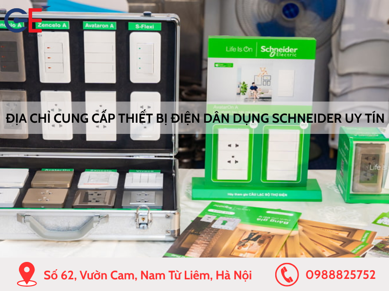 Địa chỉ cung cấp thiết bị điện dân dụng Schneider uy tín