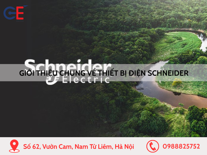 Thương hiệu thiết bị điện Schneider - Thương hiệu toàn cầu hàng đầu