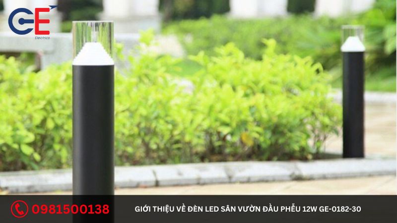 Giới thiệu về đèn led sân vườn đầu phễu 12W GE-0182-30 tại GE