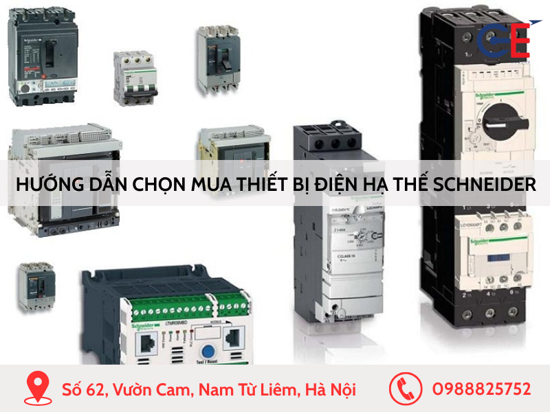 Hướng dẫn cách chọn mua thiết bị điện hạ thế Schneider