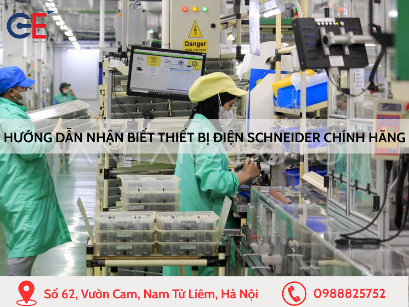 Hướng dẫn nhận biết thiết bị điện Schneider chính hãng