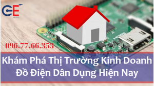 khám phá kinh doanh thiết bị điện dân dụng