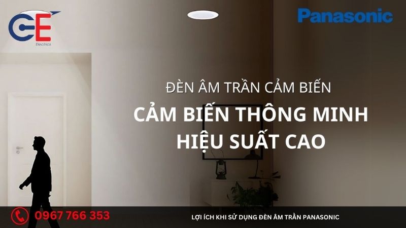 Lợi ích khi sử dụng đèn âm trần Panasonic
