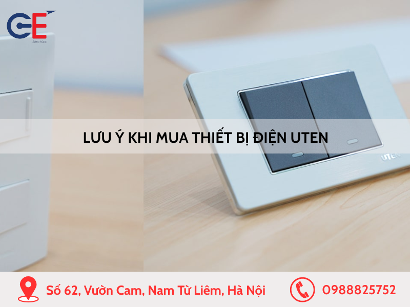 Lưu ý khi mua thiết bị điện Uten