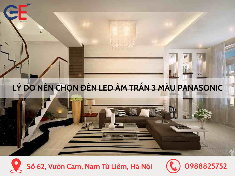 lý do bạn nên sử dụng đèn led âm trần 3 màu Panasonic