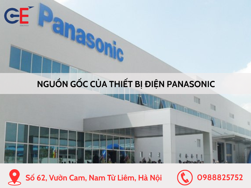 Nguồn gốc của thiết bị điện Panasonic