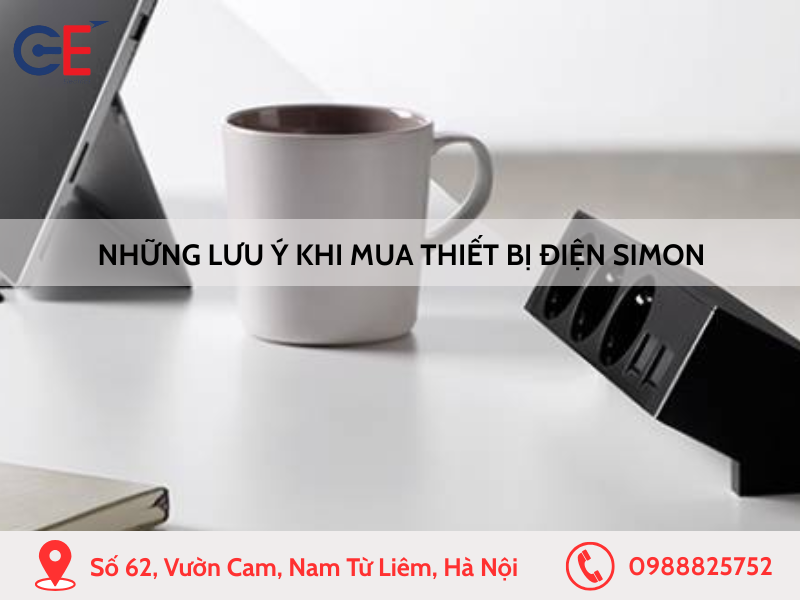 Những lưu ý khi mua thiết bị điện Simon