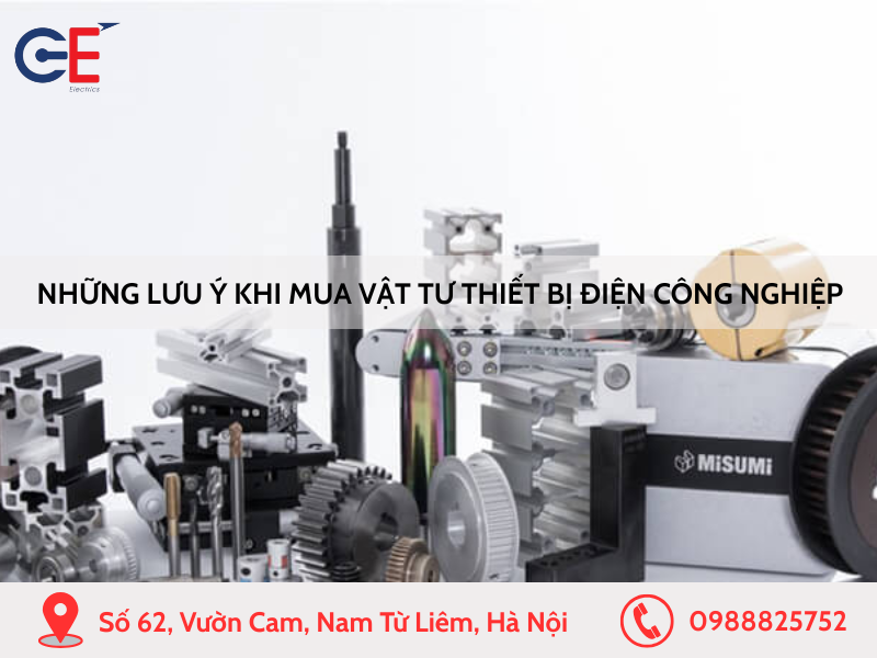 Lưu ý khi mua vật tư thiết bị điện công nghiệp
