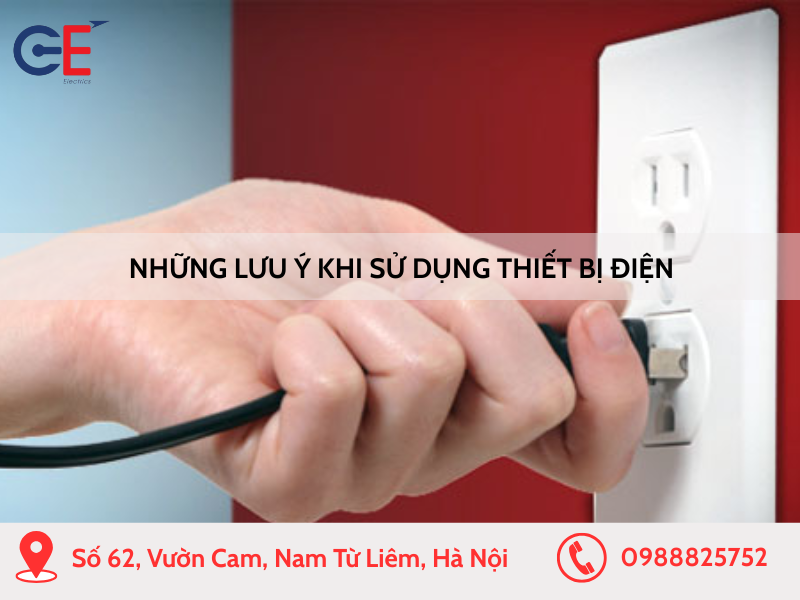 Những lưu ý khi sử dụng thiết bị điện