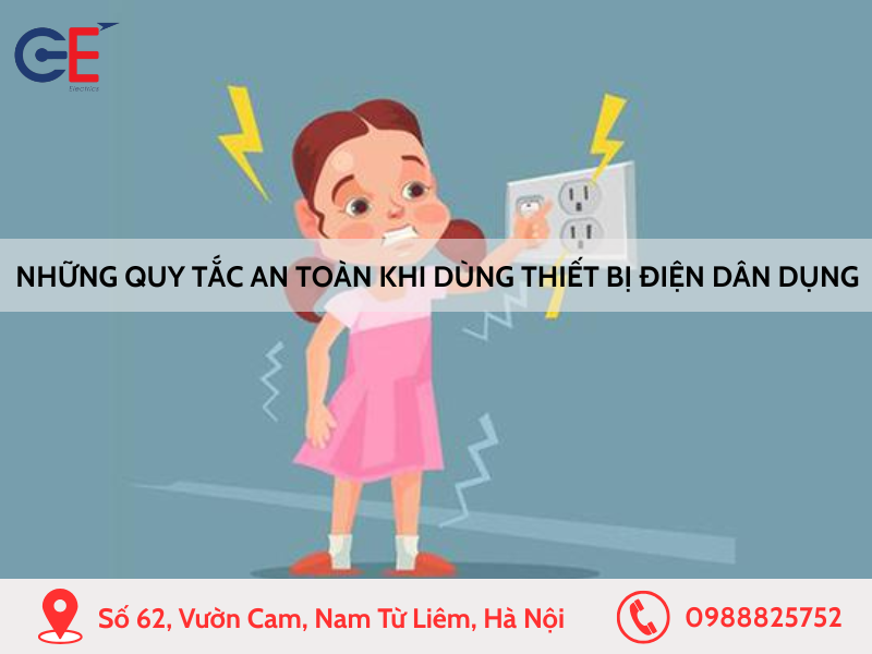Những quy tắc an toàn khi dùng thiết bị điện gia dụng nhằm hạn chế hư hỏng