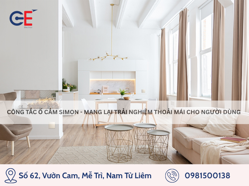 Công tắc ổ cắm Simon đem lại trải nghiệm thư thái an toàn cho người dùng