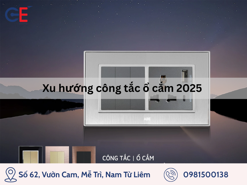Xu hướng công tắc ổ cắm năm 2025