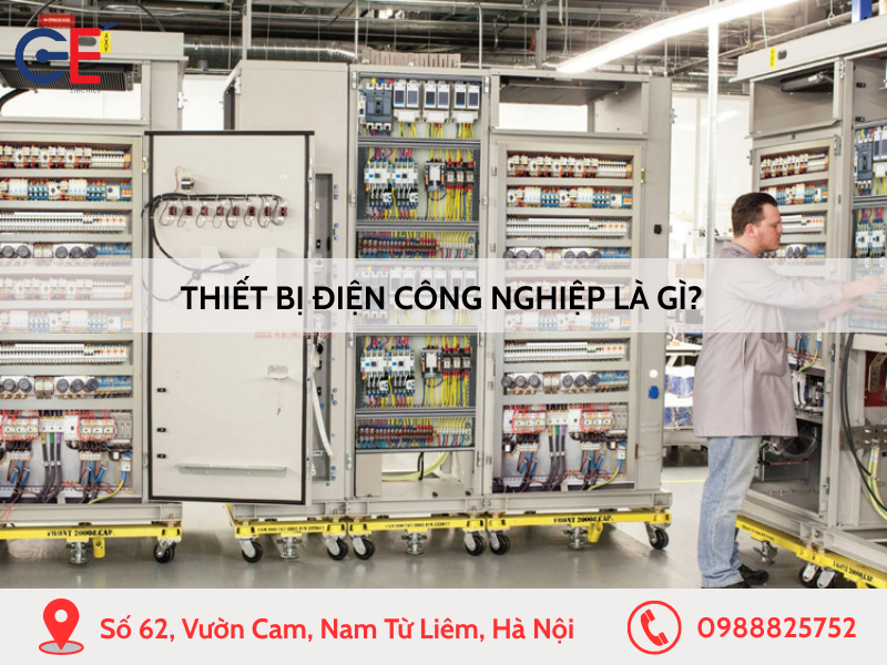 Thiết bị điện công nghiệp là gì?