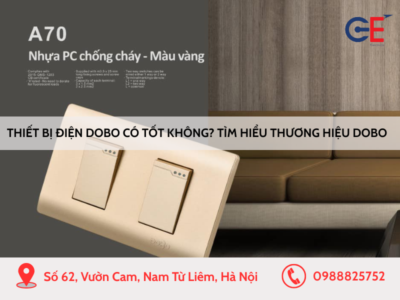 Thiết bị điện Dobo có tốt không? Tìm hiểu thông tin về thương hiệu Dobo