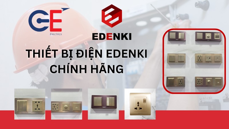 Thiết bị điện Edenki chính hãng