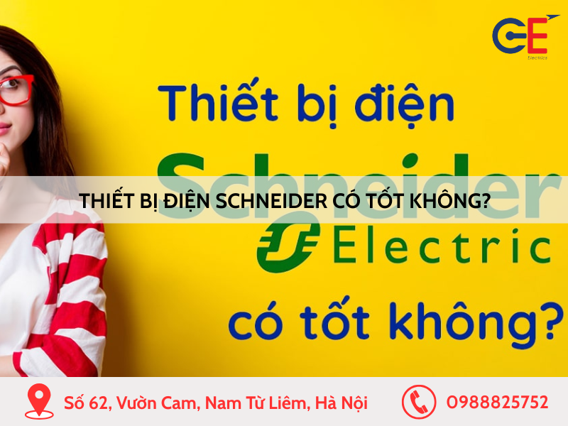Thiết bị điện Schneider có tốt không?