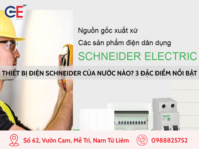 Thiết bị điện Schneider của nước nào?