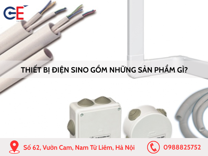 Thiết bị điện Sino gồm những sản phẩm gì?