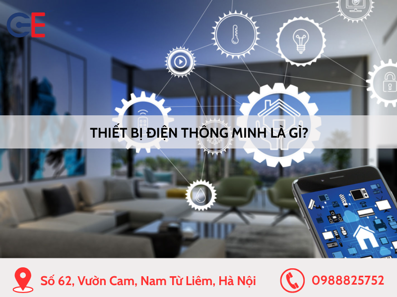 Thiết bị điện thông minh là gì?
