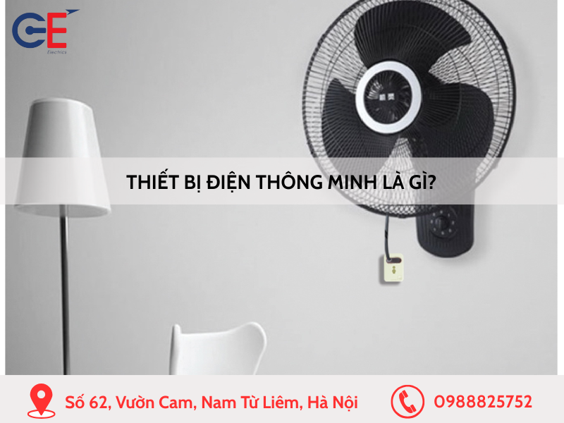 Thiết bị điện thông minh là gì?