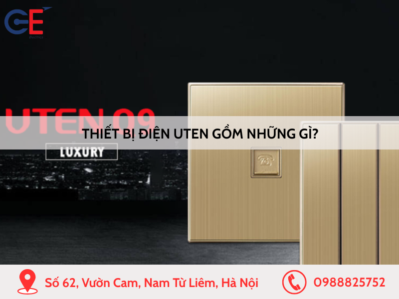 Thiết bị điện Uten có những sản phẩm gì?