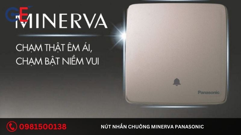 Tính năng của nút nhấn chuông Minerva Panasonic