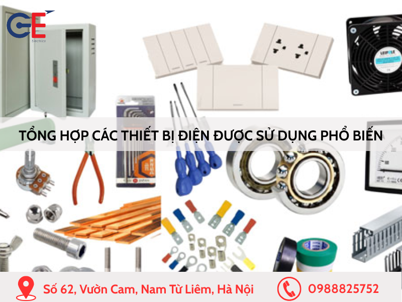 Tổng hợp các thiết bị điện được sử dụng phổ biến