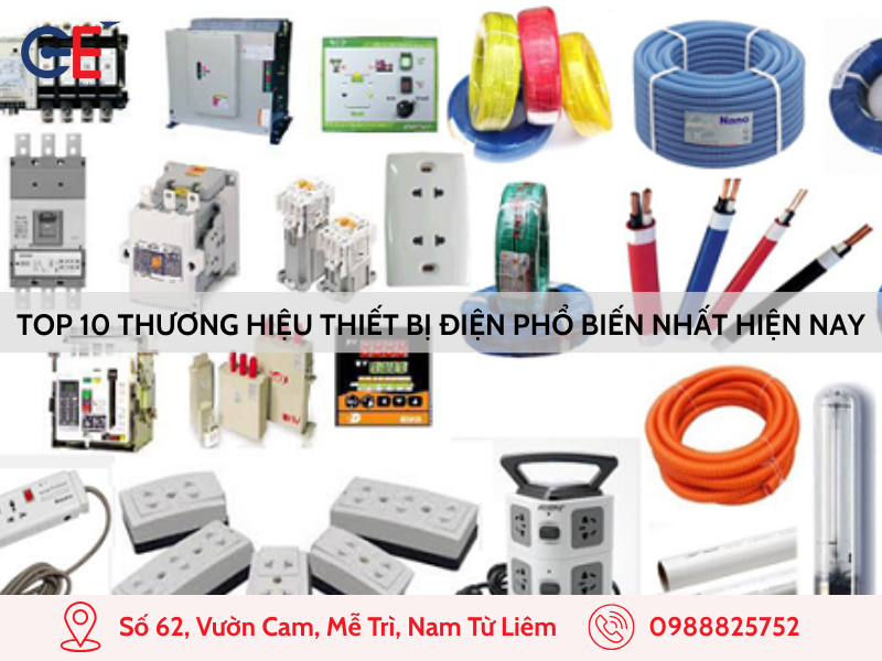 Top 10 thương hiệu thiết bị điện phổ biến nhất hiện nay