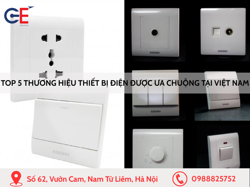 Top 5 thương hiệu thiết bị điện được ưa chuộng tại Việt Nam