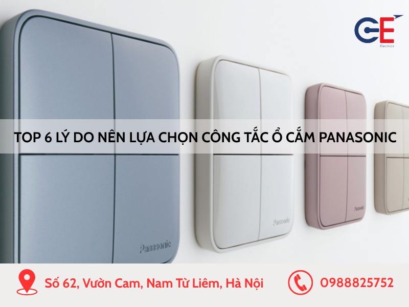Top 6 lý do nên lựa chọn mua công tắc ổ cắm Panasonic