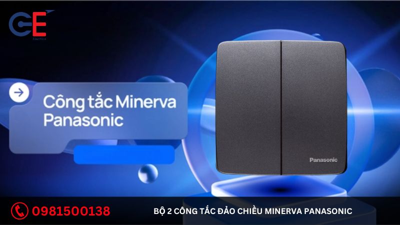 Ứng dụng của bộ 2 công tắc đảo chiều Minerva Panasonic