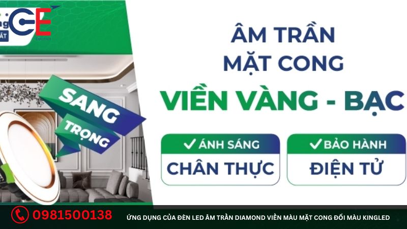 Ứng dụng của đèn Led âm trần Diamond viền màu mặt cong đổi màu Kingled