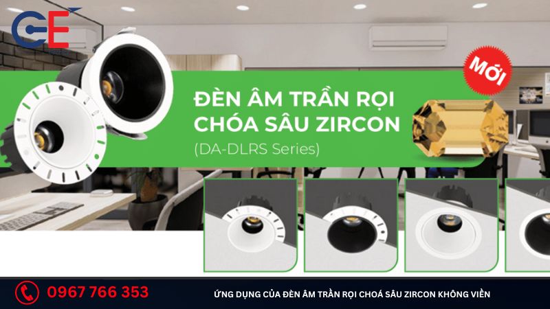 Ứng dụng của đèn âm trần rọi choá sâu Zircon không viền